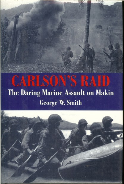 Image for CARLSON'S RAID: THE DARING MARINE ASSAULT ON MAKIN