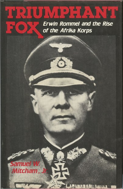 Image for TRIUMPHANT FOX: ERWIN ROMMEL AND THE RISE OF THE AFRIKA KORPS