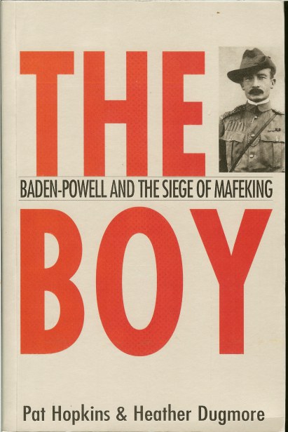 Image for THE BOY: BADEN-POWELL AND THE SIEGE OF MAFEKING