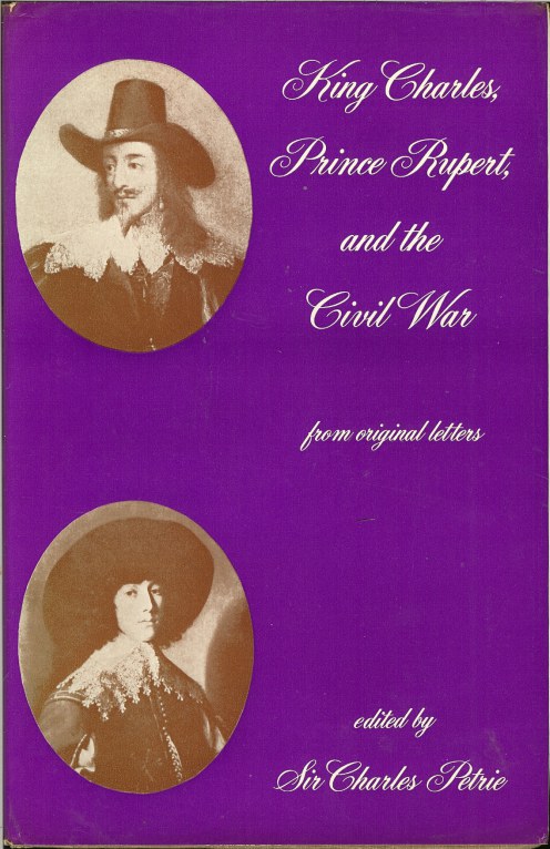 KING CHARLES, PRINCE RUPERT AND THE CIVIL WAR: FROM ORIGINAL LETTERS Image for KING CHARLES, PRINCE RUPERT AND THE CIVIL WAR: FROM ORIGINAL LETTERS