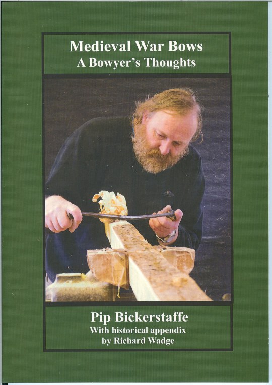 Image for MEDIEVAL WAR BOWS: A BOWYER'S THOUGHTS