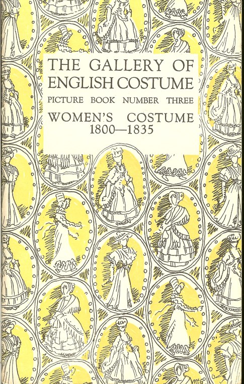 Image for THE GALLERY OF ENGLISH COSTUME PICTURE BOOK NUMBER THREE: WOMENS COSTUME 1800-1835