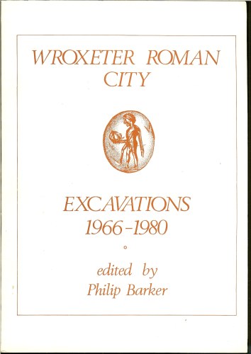 Image for WROXETER ROMAN CITY: EXCAVATIONS 1966-1980