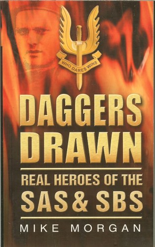 Image for DAGGERS DRAWN: REAL HEROES OF THE SAS & SBS
