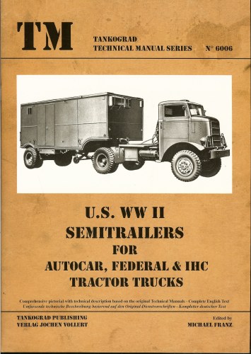 Image for US WWII SEMITRAILERS FOR AUTOCAR, FEDERAL & IHC TRACTOR TRUCKS