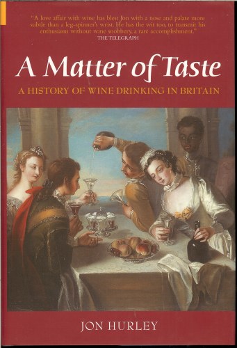 Image for A MATTER OF TASTE: A HISTORY OF WINE DRINKING IN BRITAIN