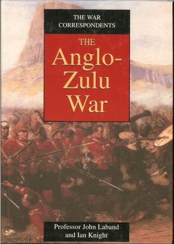 Image for THE WAR CORRESPONDENTS: THE ANGLO-ZULU WAR