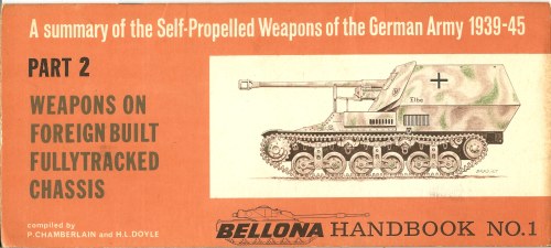 Image for A SUMMARY OF THE SELF-PROPELLED WEAPONS OF THE GERMAN ARMY 1939-45 PART 2: WEAPONS ON FOREIGN BUILT FULLYTRACKED CHASSIS