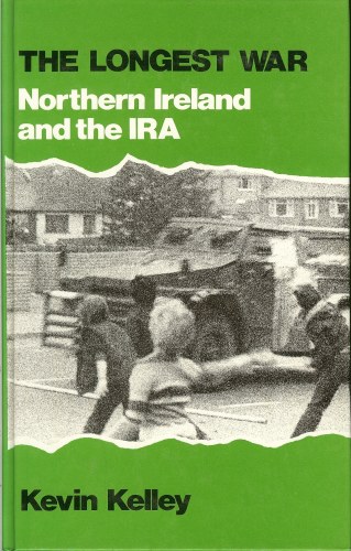 THE LONGEST WAR: NORTHERN IRELAND AND THE IRA Image for THE LONGEST WAR: NORTHERN IRELAND AND THE IRA