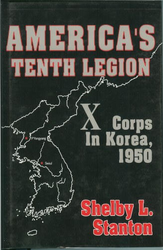 Image for AMERICA'S TENTH LEGION: X CORPS IN KOREA 1950