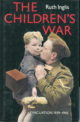 Image for THE CHILDREN'S WAR: EVACUATION 1939-1945