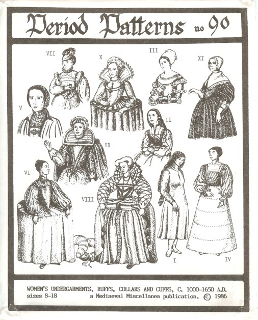 Image for PERIOD PATTERNS 90: WOMEN'S UNDERGARMENTS, RUFFS, COLLARS AND CUFFS C.1000-1650