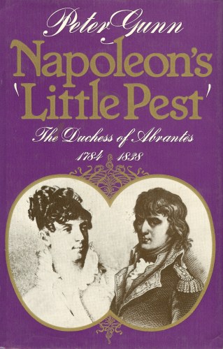 Image for NAPOLEON'S LITTLE PEST: THE DUCHESS OF ABRANTES 1784-1838