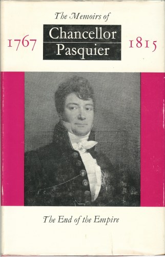 Image for THE MEMOIRS OF CHANCELLOR PASQUIER 1767-1815