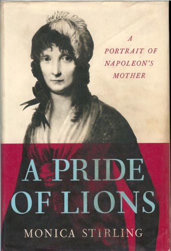 Image for A PRIDE OF LIONS: A PORTRAIT OF NAPOLEON'S MOTHER
