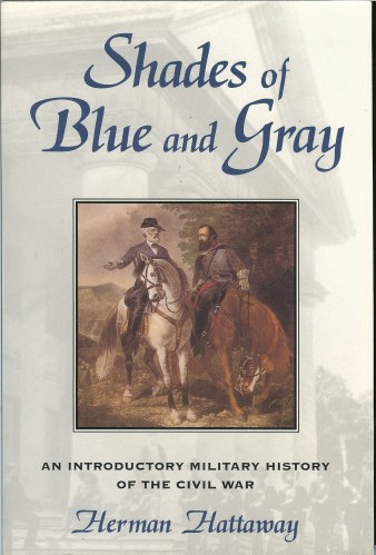 Image for SHADES OF BLUE AND GRAY: AN INTRODUCTORY MILITARY HISTORY OF THE CIVIL WAR