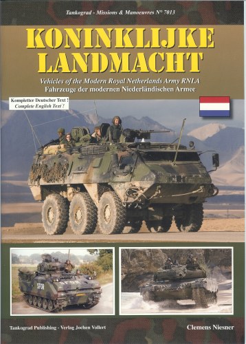 Image for KONINKLIJKE LANDMACHT: VEHICLES OF THE MODERN ROYAL NETHERLANDS ARMY RNLA