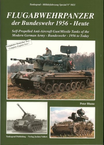 Image for SELF-PROPELLED ANTI-AIRCRAFT GUN/MISSILE TANKS OF THE MODERN GERMAN ARMY - BUNDESWHR - 1956 TO TODAY
