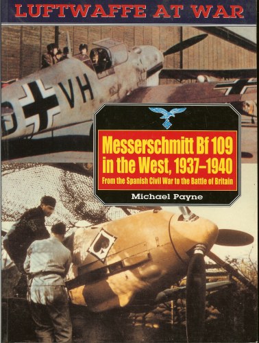 Image for LUFTWAFFE AT WAR 5: MESSERSCHMITT BF109 IN THE WEST, 1937-1940