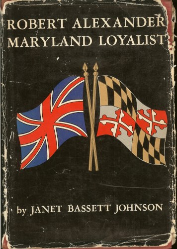 Image for ROBERT ALEXANDER: MARYLAND LOYALIST