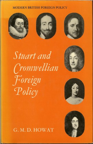 STUART AND CROMWELLIAN FOREIGN POLICY Image for STUART AND CROMWELLIAN FOREIGN POLICY