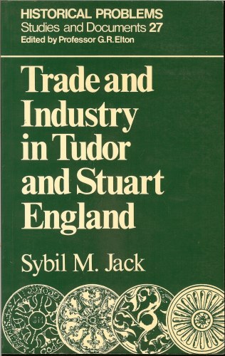 Image for TRADE AND INDUSTRY IN TUDOR AND STUART ENGLAND