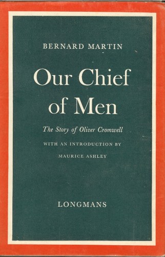 OUR CHIEF OF MEN: THE STORY OF OLIVER CROMWELL Image for OUR CHIEF OF MEN: THE STORY OF OLIVER CROMWELL