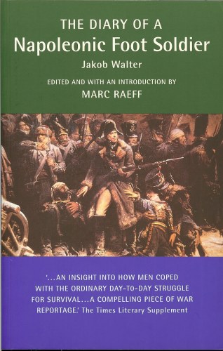 Image for THE DIARY OF A NAPOLEONIC FOOT SOLDIER