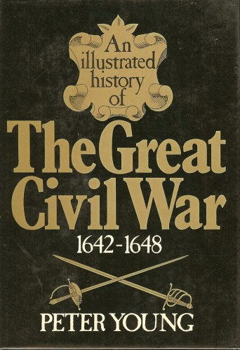 Image for AN ILLUSTRATED HISTORY OF THE GREAT CIVIL WAR 1642-1648