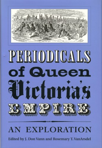 PERIODICALS OF QUEEN VICTORIA'S EMPIRE: AN EXPLORATION Image for PERIODICALS OF QUEEN VICTORIA'S EMPIRE: AN EXPLORATION