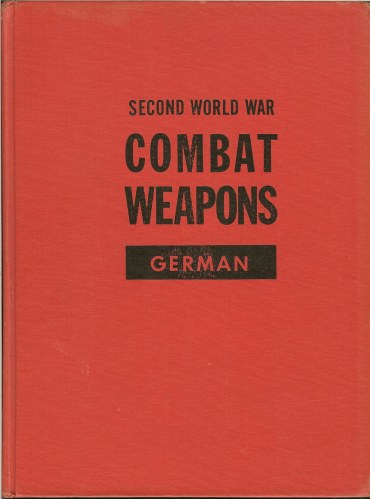 Image for SECOND WORLD WAR COMBAT WEAPONS: GERMAN