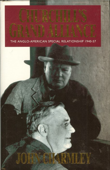 Image for CHURCHILL'S GRAND ALLIANCE: THE ANGLO-AMERICAN SPECIAL RELATIONSHIP 1940-57