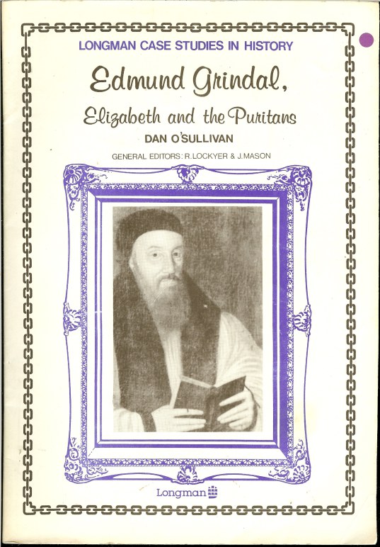 Image for LONGMAN CASE STUDIES IN HISTORY: EDMUND GRINDAL, ELIZABETH AND THE PURITANS