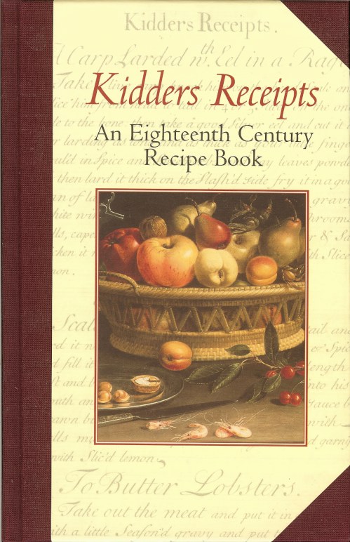 Image for KIDDERS RECEIPTS : AN EIGHTEENTH CENTURY RECIPE BOOK