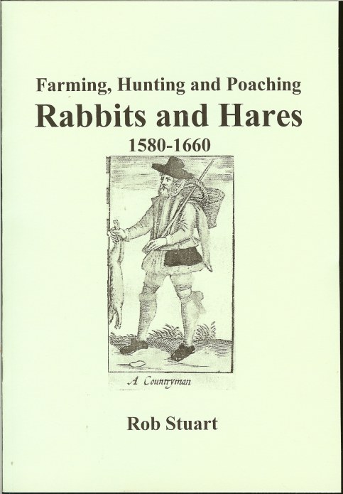 Image for FARMING, HUNTING AND POACHING RABBITS AND HARES 1580-1660