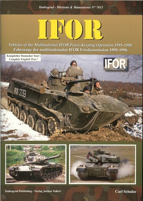 Image for IFOR: VEHICLES OF THE MULTINATIONAL IFOR PEACE-KEEPING OPERATION 1995-1996