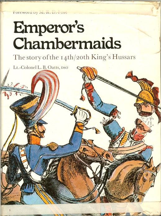 Image for EMPEROR'S CHAMBERMAIDS: THE STORY OF THE 14TH / 20TH KING'S HUSSARS