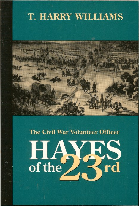 Image for HAYES OF THE TWENTY-THIRD: THE CIVIL WAR VOLUNTEER OFFICER