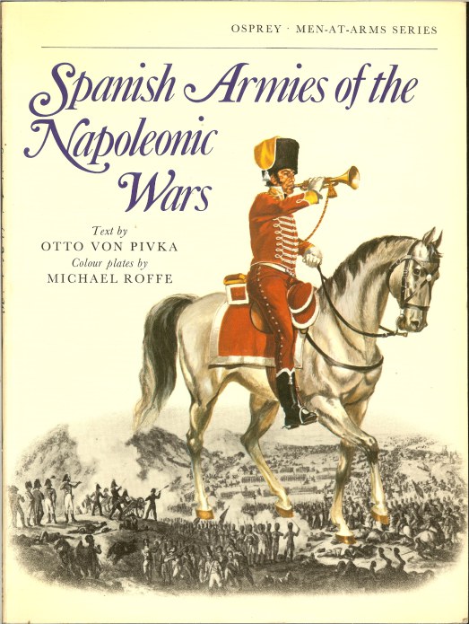 Image for SPANISH ARMIES OF THE NAPOLEONIC WARS