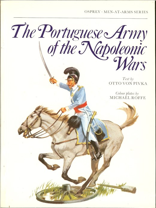 Image for THE PORTUGUESE ARMY OF THE NAPOLEONIC WARS