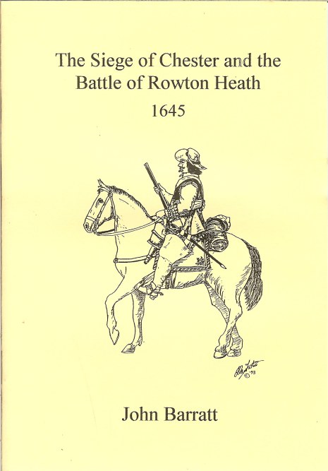 Image for THE SIEGE OF CHESTER AND THE BATTLE OF ROWTON HEATH 1645