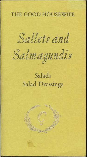 SALLETS AND SALMAGUNDIS: SALADS AND SALAD DRESSINGS Image for SALLETS AND SALMAGUNDIS: SALADS AND SALAD DRESSINGS