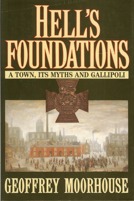 Image for HELL'S FOUNDATIONS: A TOWN, ITS MYTHS AND GALLIPOLI
