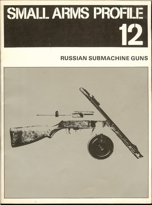 SMALL ARMS PROFILE 12: RUSSIAN SUBMACHINE GUNS Image for SMALL ARMS PROFILE 12: RUSSIAN SUBMACHINE GUNS