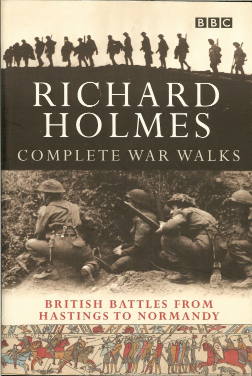 Image for COMPLETE WAR WALKS: BRITISH BATTLES FROM HASTINGS TO NORMANDY