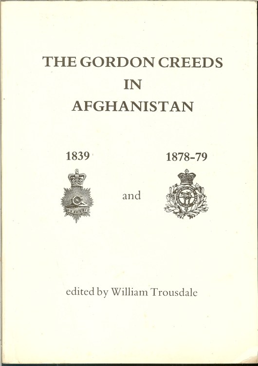 THE GORDON CREEDS IN AFGHANISTAN 1839 AND 1878-79 Image for THE GORDON CREEDS IN AFGHANISTAN 1839 AND 1878-79