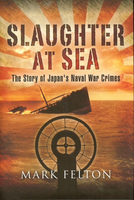 SLAUGHTER AT SEA: THE STORY OF JAPAN'S NAVAL WAR CRIMES Image for SLAUGHTER AT SEA: THE STORY OF JAPAN'S NAVAL WAR CRIMES