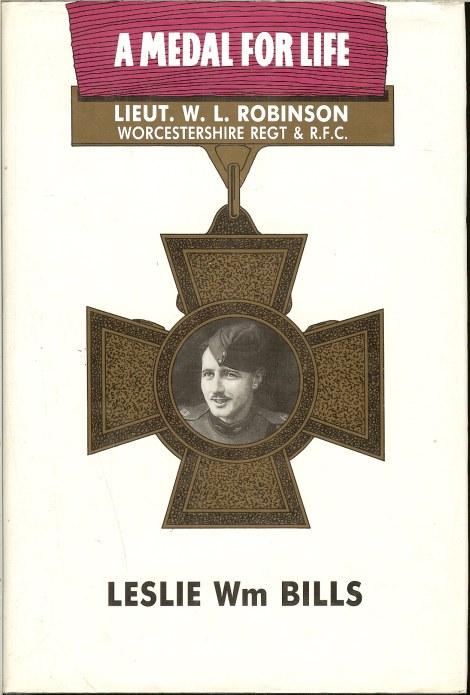 Image for A MEDAL FOR LIFE: BIOGRAPHY OF CAPT WM. LEEFE ROBINSON, VC