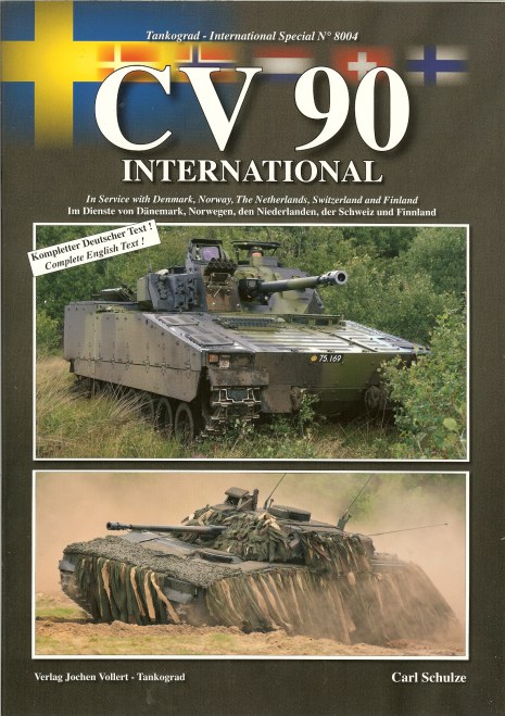 CV 90 INTERNATIONAL: IN SERVICE WITH DENMARK, NORWAY, THE NETHERLANDS, SWITZERLAND AND FINLAND Image for CV 90 INTERNATIONAL: IN SERVICE WITH DENMARK, NORWAY, THE NETHERLANDS, SWITZERLAND AND FINLAND