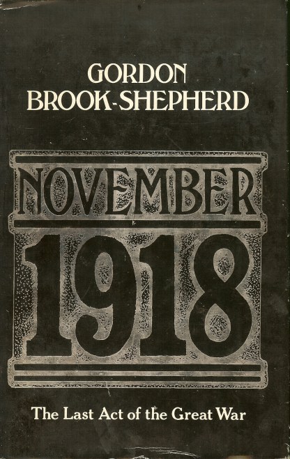 NOVEMBER 1918: THE LAST ACT OF THE GREAT WAR Image for NOVEMBER 1918: THE LAST ACT OF THE GREAT WAR